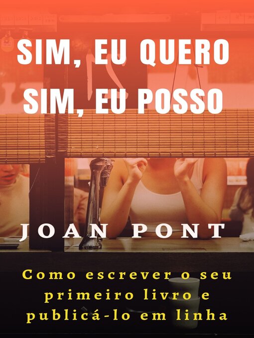 Title details for Como escrever o seu primeiro livro e publicá-lo em linha by JOAN PONT GALMÉS - Available